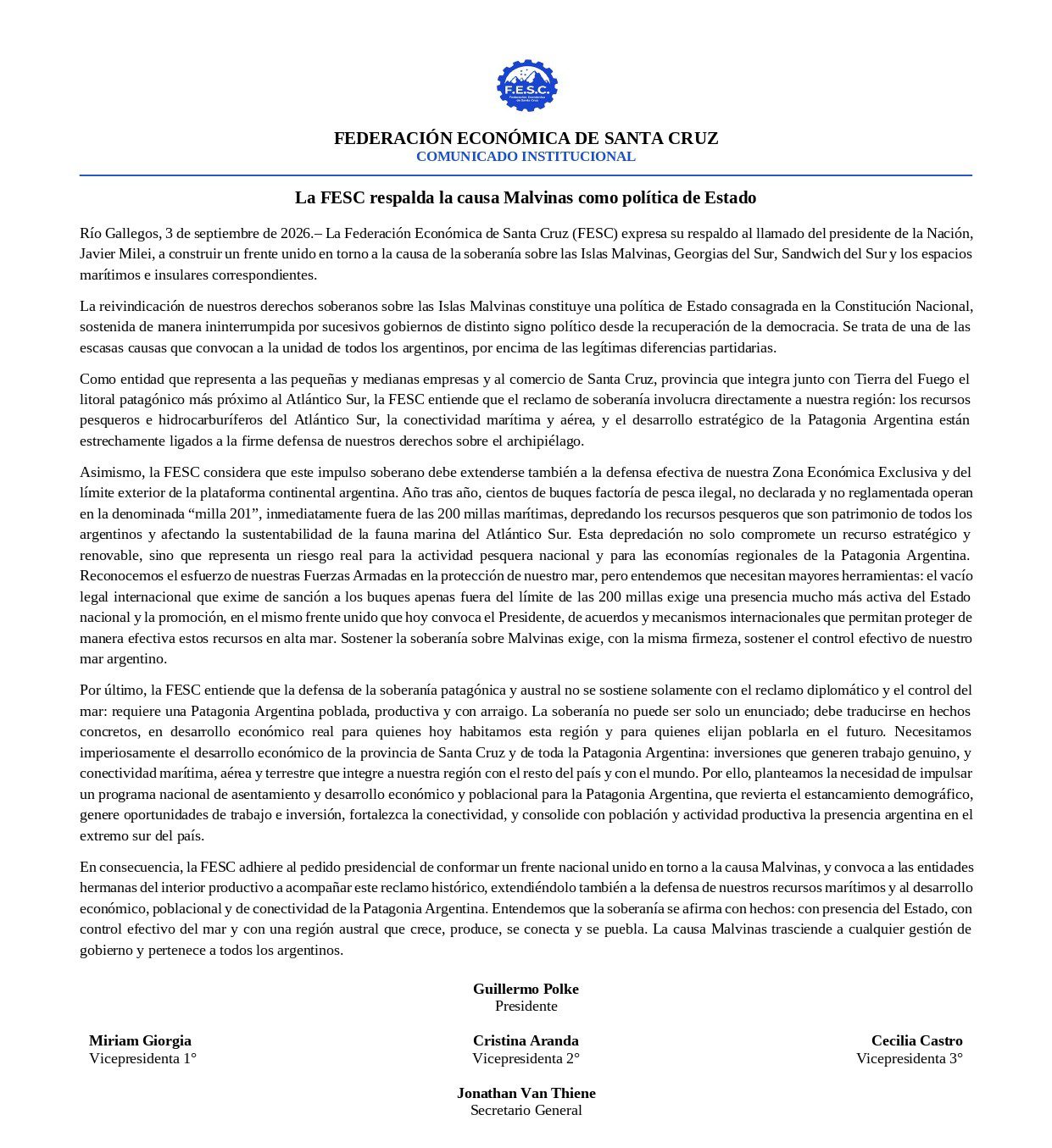 La Federación Económica de Santa Cruz (FESC) expresa su respaldo al llamado del presidente de la Nación,Javier Milei, a construir un frente unido en torno a la causa de la soberanía sobre las Islas Malvinas, Georgias del Sur, Sandwich del Sur y los espaciosmarítimos e insulares correspondientes.